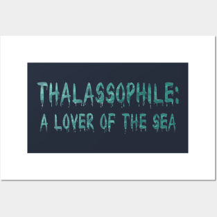 Thalassophile: A Lover Of The Sea Vector Art Text Posters and Art